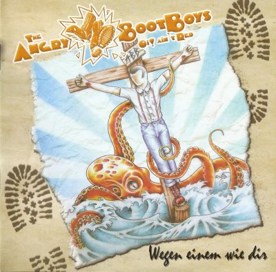 The Angry Bootboys - Wegen Einem Wie Dir (2009) LOSSLESS The Angry Bootboys - Wegen Einem Wie Dir (2009) LOSSLESS