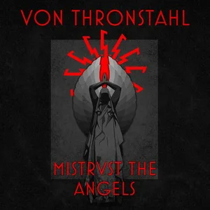 Von Thronstahl - Mistrvst The Angels (2026)