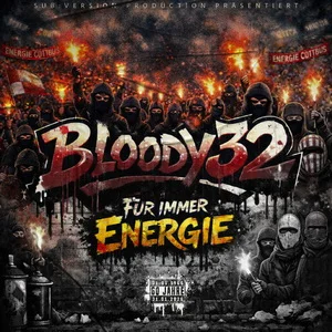 Bloody32 - Für Immer Energie (2026)