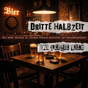 Dritte Halbzeit - Das letzte Bier (2026)