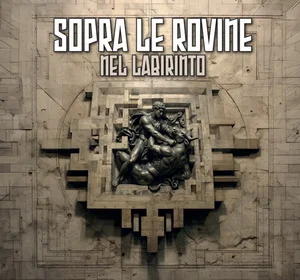 Sopra Le Rovine - Nel Labirinto (2026) LOSSLESS